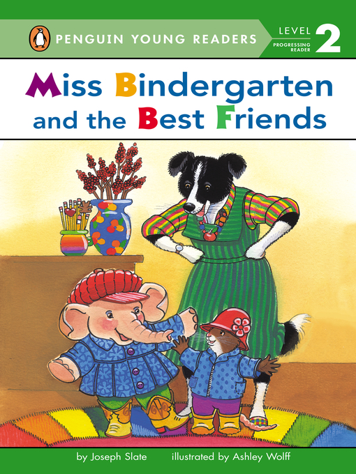 Title details for Miss Bindergarten and the Best Friends by Joseph Slate - Available
